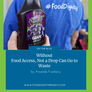 Lesson 4: Without Food Access, Not a Drop Can Go to Waste
